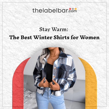 Stay Warm: The Best Winter Shirts for Women Stay Warm: The Best Winter Shirts for Women
